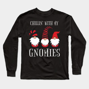 Chillin' With My Gnomies Funny Christmas Pun Long Sleeve T-Shirt